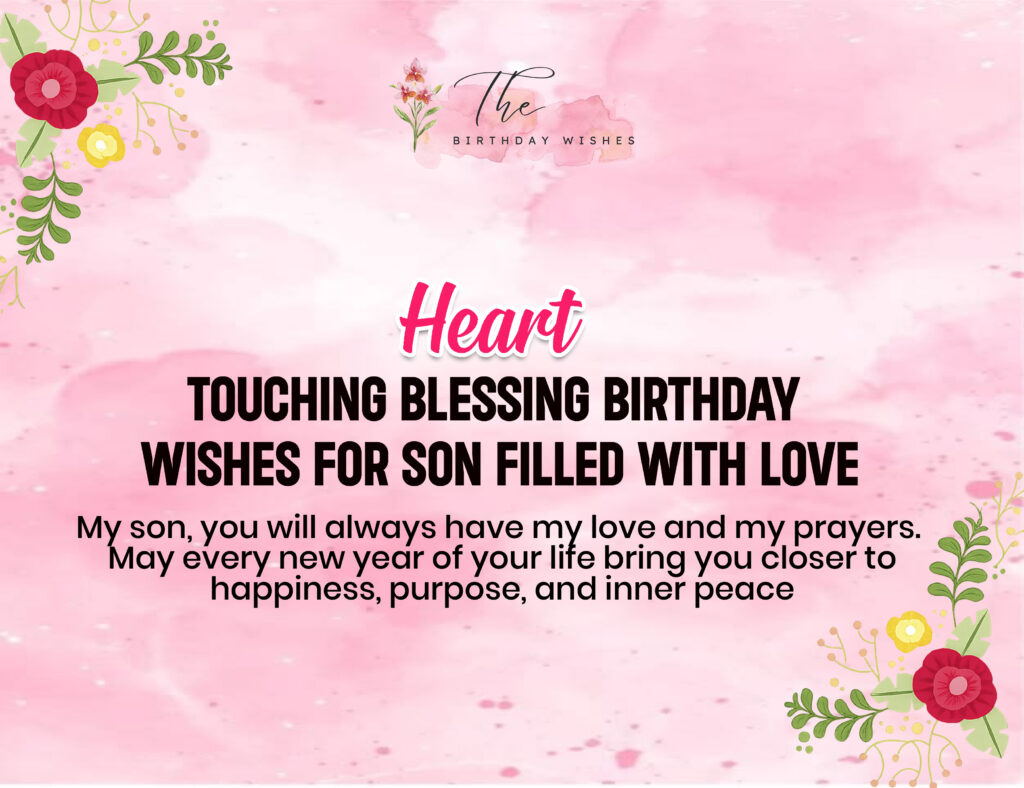 Blessing Birthday Wishes for Son Filled with Love and God's Blessings 3 heart touching blessing birthday wishes for son