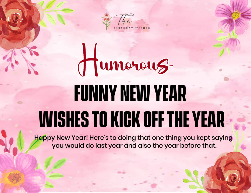 Funny New Year Wishes: Make Everyone Laugh This New Year 3 Humorous Funny New Year Wishes