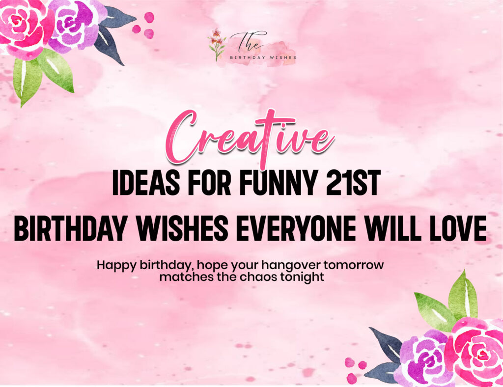 Funny 21st Birthday Wishes to Celebrate Turning 21 in Style 2 birthday wishes 21st funny
