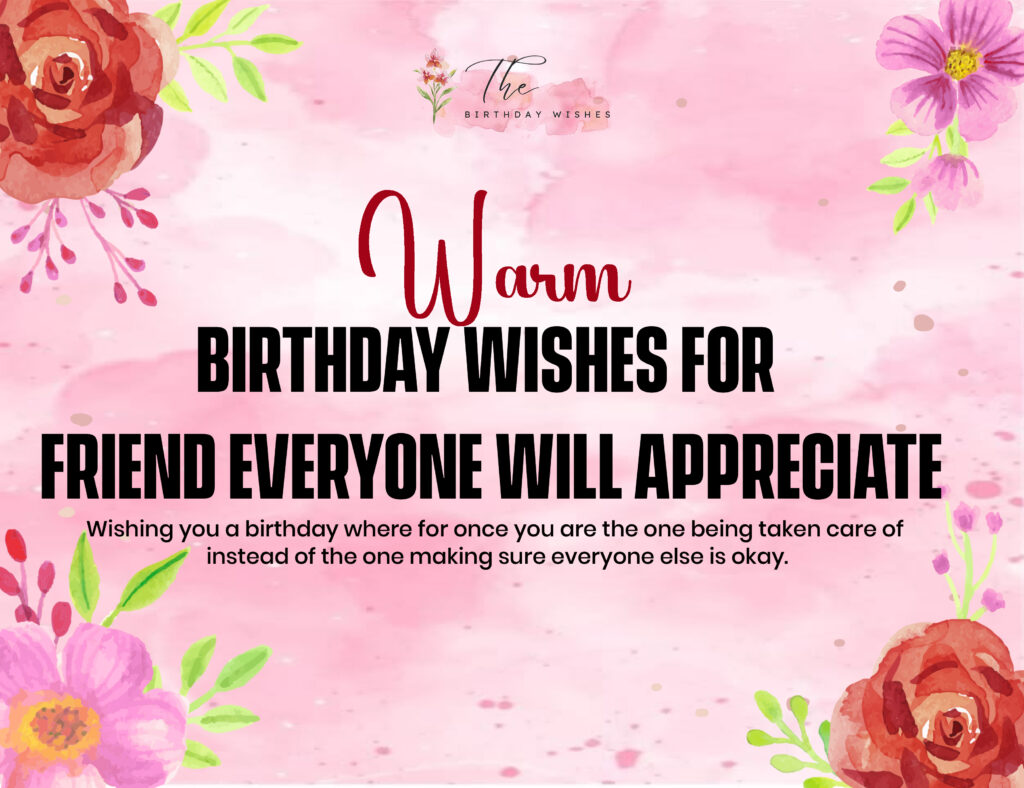 Warm Birthday Wishes for Life’s Most Beautiful Moments 3 warm birthday wishes for friend
