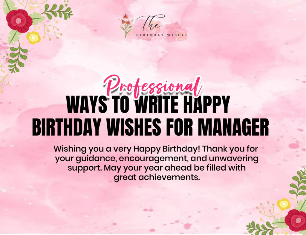 Happy Birthday Wishes for Manager to Honor Dedication and Success 2 birthday wishes for manager