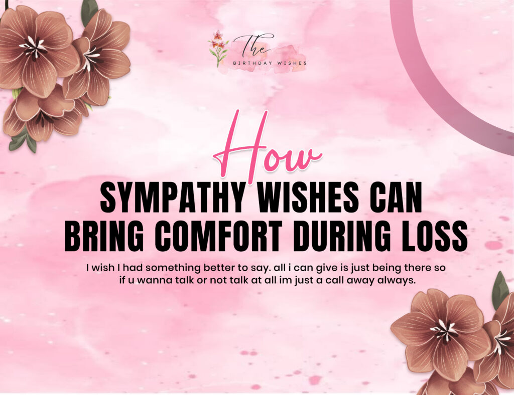 Sympathy Wishes to Help Ease the Pain of Loss 2 sympathy wishes for loss