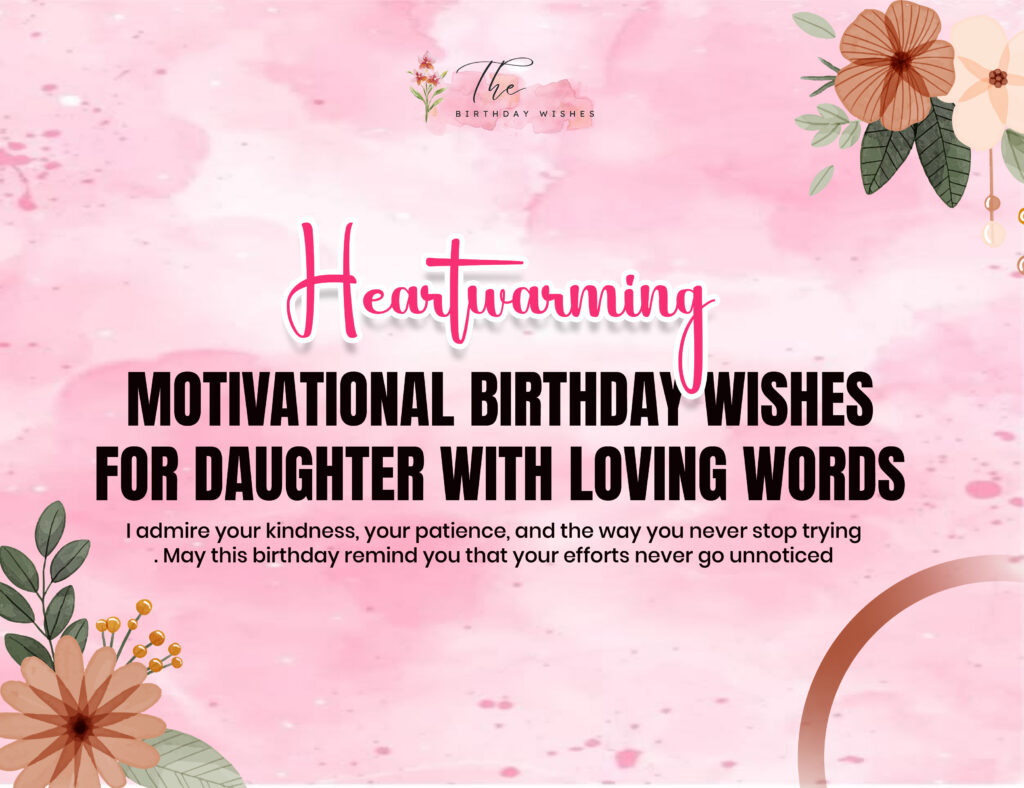 heartwarming motivational birthday wishes for daughter