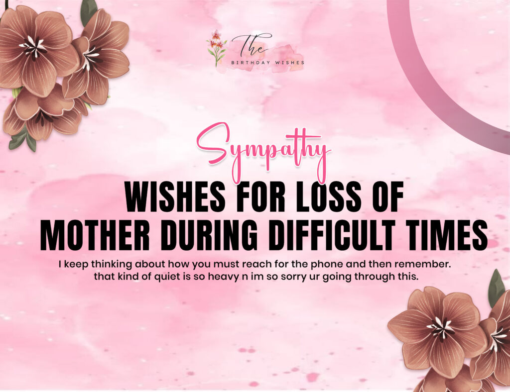 Sympathy Wishes to Help Ease the Pain of Loss 3 sympathy wishes for loss of mother