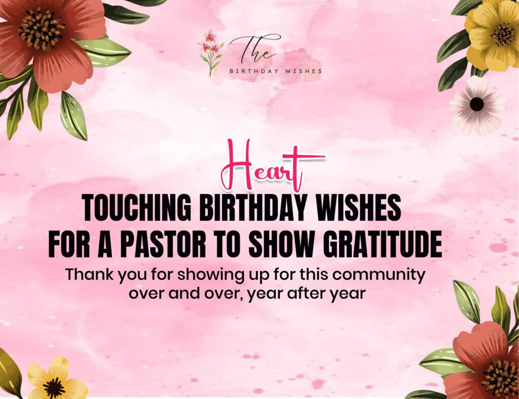 Birthday Wishes for Pastor to Honor Their Faith and Service 3 touching birthday wishes for a pastor