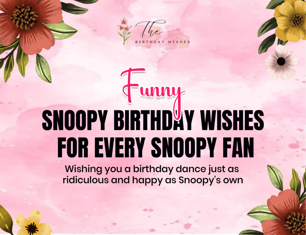 funny snoopy birthday wishes