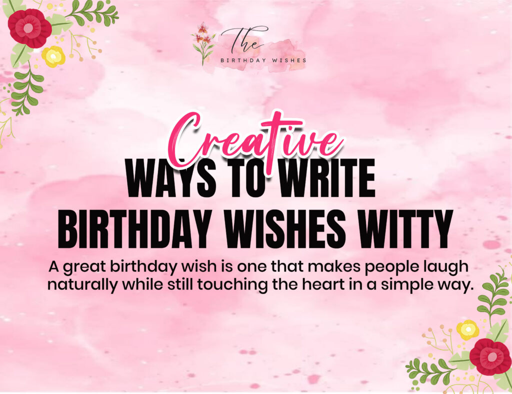 Birthday Wishes Witty with Smart Humor and Fun 2 witty birthday wishes