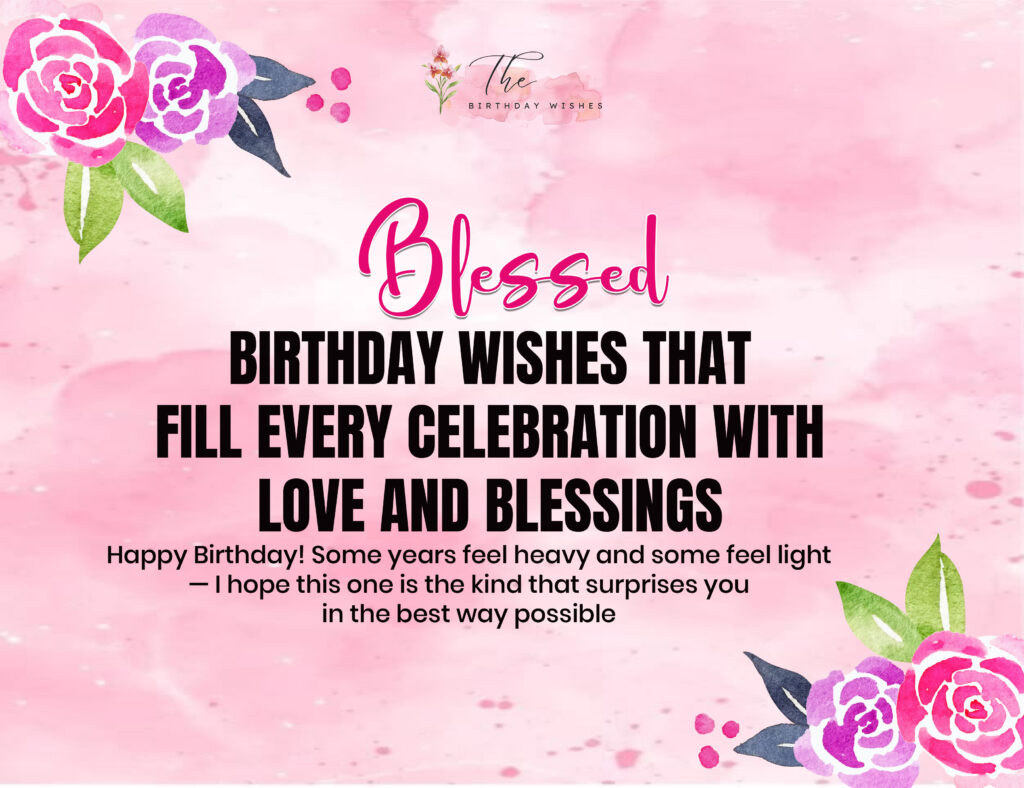 Blessed Birthday Wishes to Share Love, Joy, and God's Grace 2 blessed birthday wishes