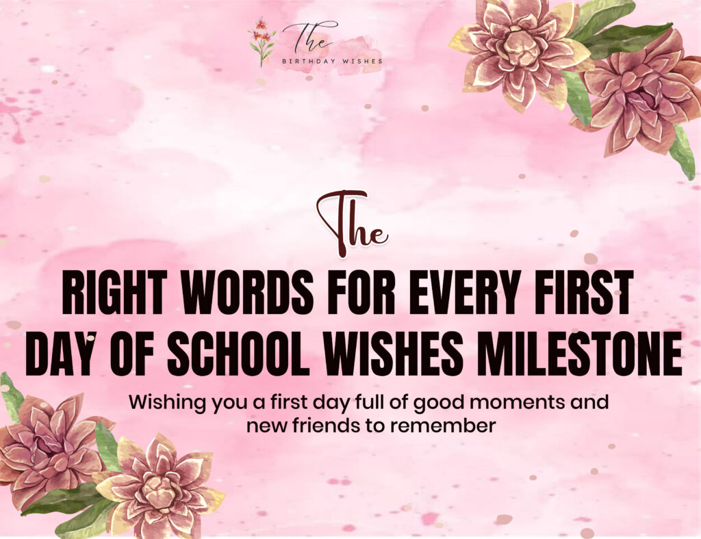 First Day of School Wishes to Celebrate a Fresh Start 2 first day of school wishes