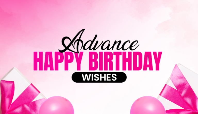 Advance happy birthday wishes