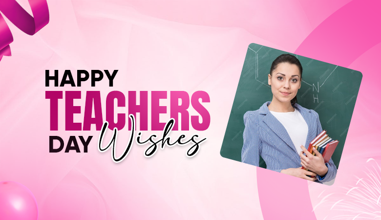 happy teachers day wishes