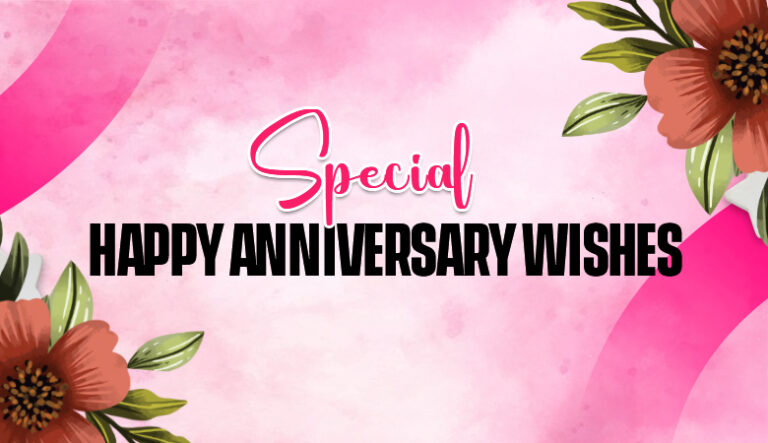 Special Happy Anniversary Wishes