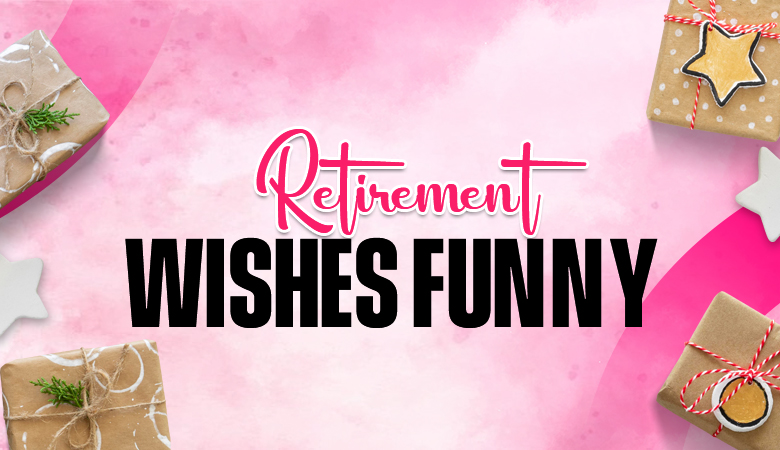 retirement wishes funny