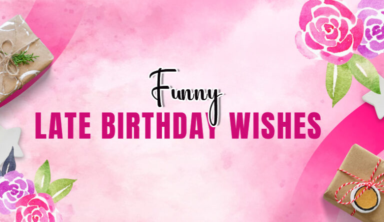 funny late birthday wishes
