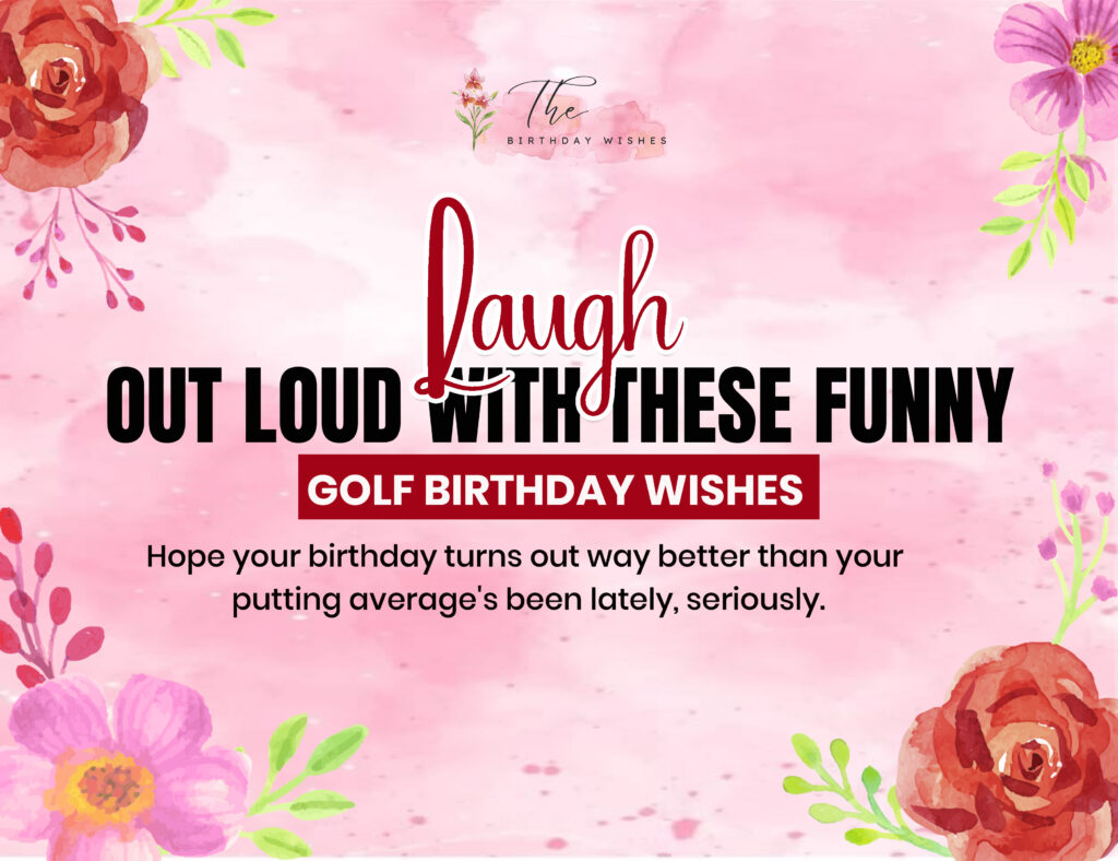 Funny Golf Birthday Wishes Full of Golf Fun and Humor 2 Funny Golf Birthday Wishes