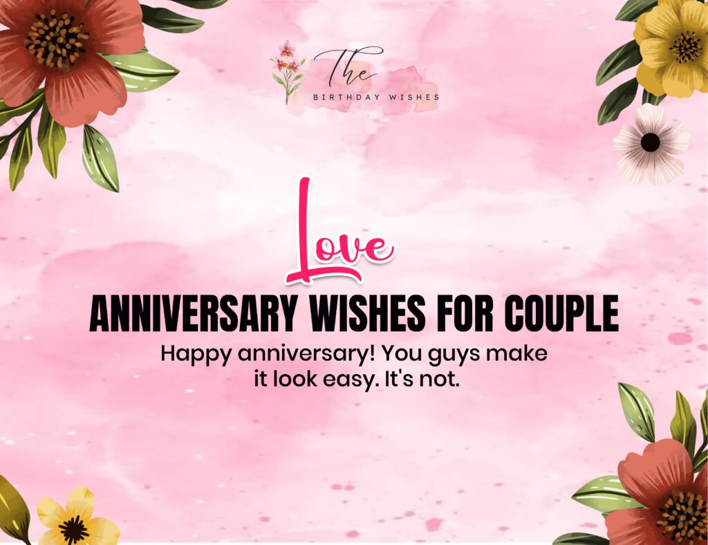 Love Anniversary Wishes: Sweet Words for the Person You Love 2 Love Anniversary Wishes for Couple