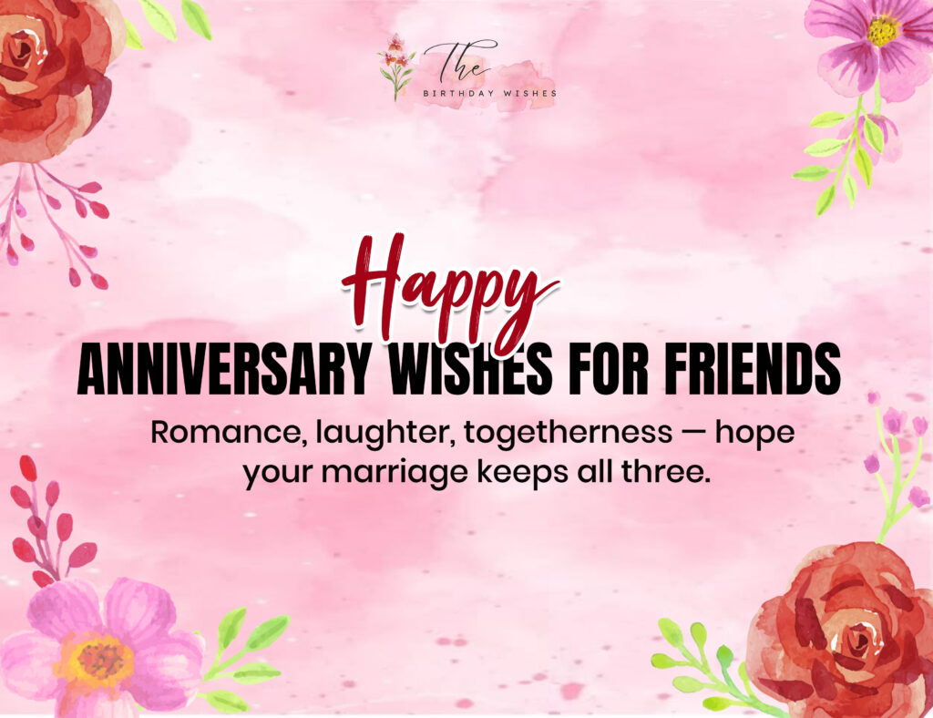 56+ Anniversary Wishes for Friends: Sweet and Funny Messages to Share 2 Happy Anniversary Wishes for Friends