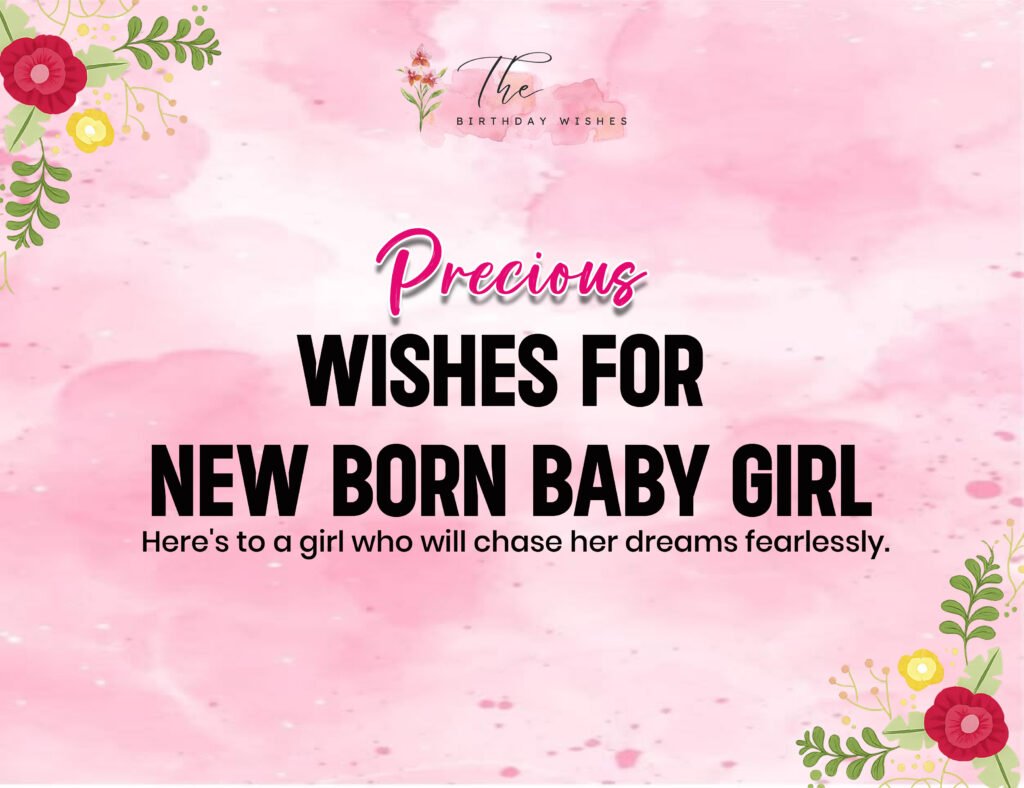 Wishes to Newborn: Sweet Messages Straight From the Heart 3 New Born Baby Girl