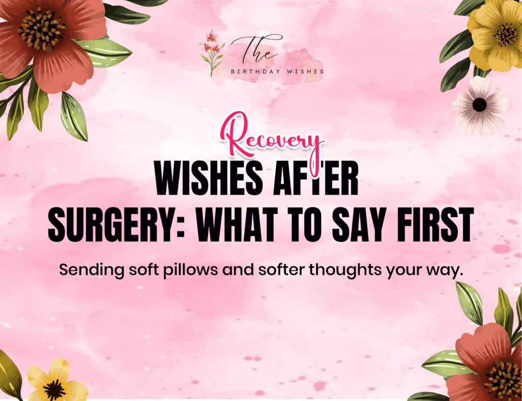 Recovery Wishes After Surgery