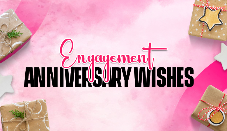 engagement anniversary wishes
