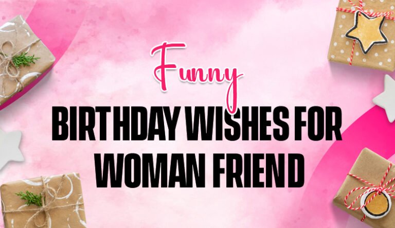Funny Birthday Wishes for Woman Friend