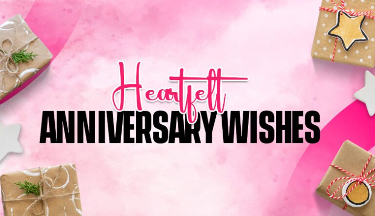 Heartfelt Anniversary Wishes