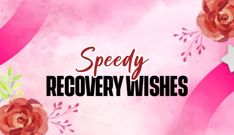 speedy recovery wishes